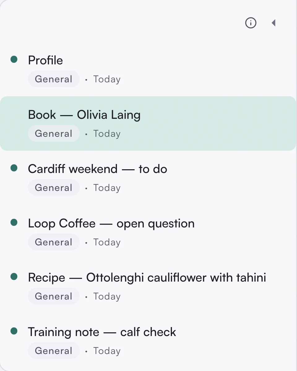 asambl's desktop inbox list holding six captures including a book recommendation marked Book, Olivia Laing, a Cardiff weekend to-do, a Loop Coffee open question, an Ottolenghi recipe, and a training note about a calf check, each tagged General and dated today.